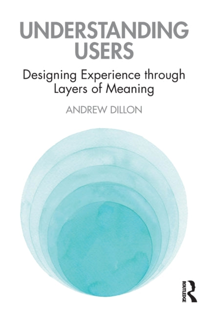 Book cover of: Understanding Users. By: Andrew Dillon