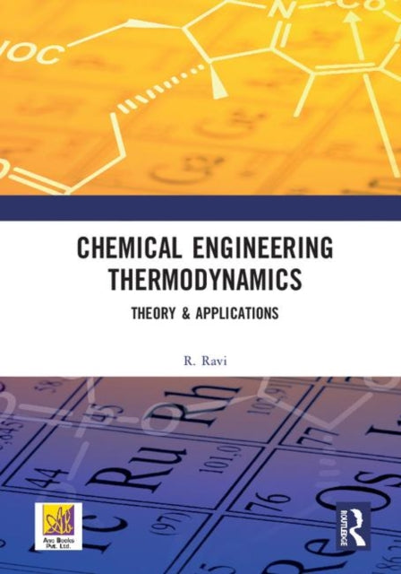 Book cover of: Chemical Engineering Thermodynamics. By: R. Ravi