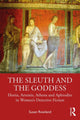 Book cover of: Sleuth and the Goddess. By: Susan Rowland