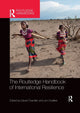 Book cover of: Routledge Handbook of International Resilience. By: Chandler, David