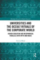 Book cover of: Universities and the Occult Rituals of the Corporate World