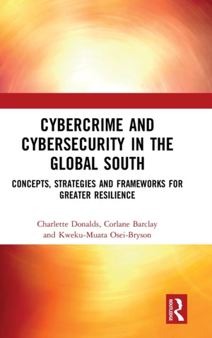 Cybercrime and Cybersecurity in the Global South