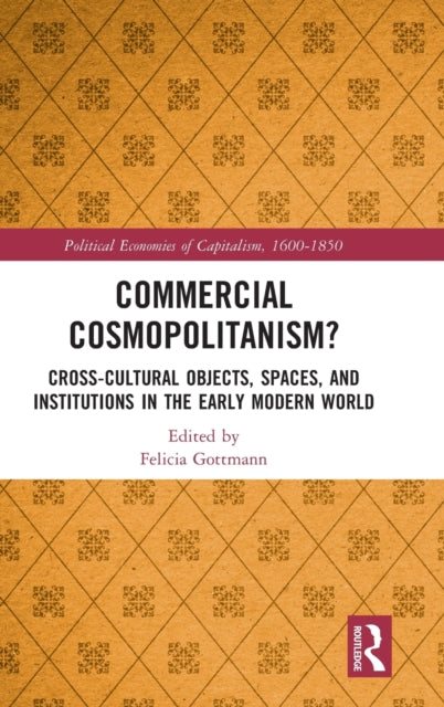 Book cover of: Commercial Cosmopolitanism?. By: Felicia Gottmann