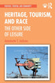 Book cover of: Heritage, Tourism, and Race. By: Antoinette T. Jackson