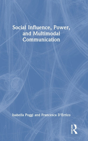 Social Influence, Power, and Multimodal Communication