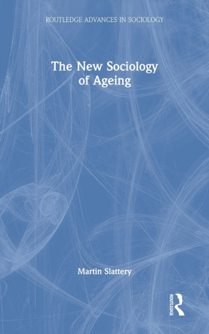 New Sociology of Ageing