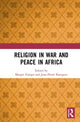 Book cover of: Religion in War and Peace in Africa. By: Margee Ensign