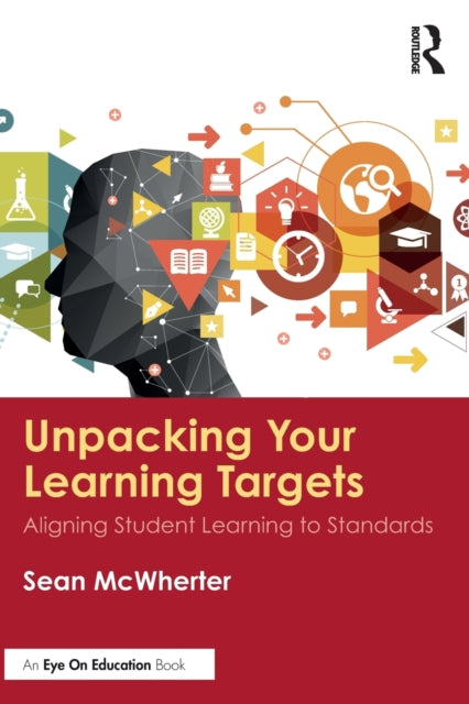Book cover of: Unpacking your Learning Targets. By: Sean McWherter