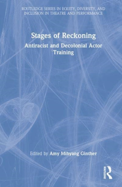 Book cover of: Stages of Reckoning. By: Amy Mihyang Ginther