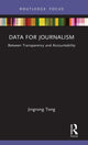 Book cover of: Data for Journalism. By: Jingrong Tong