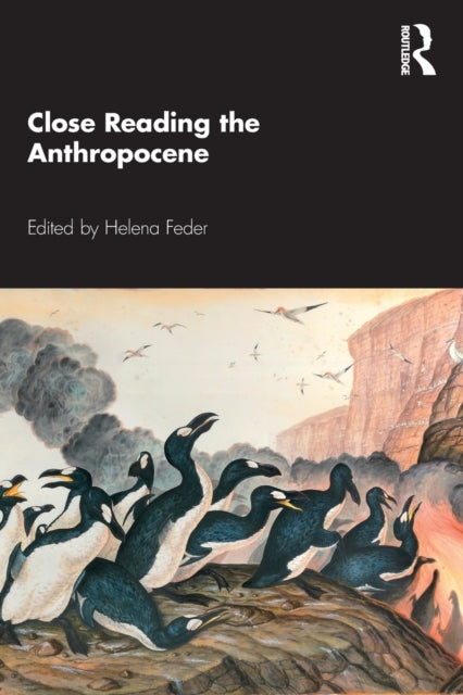 Close Reading the Anthropocene