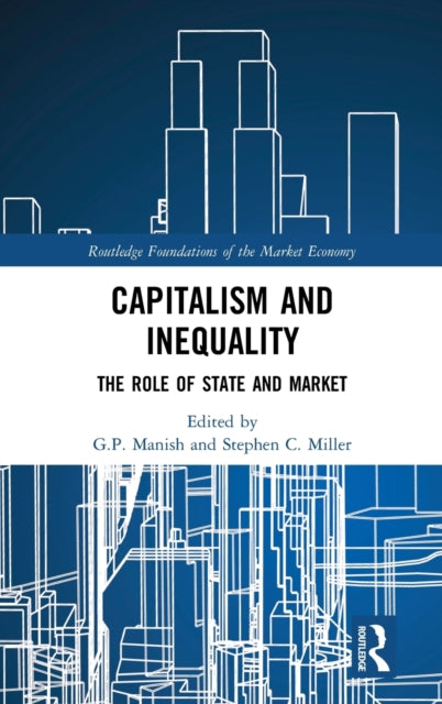 Book cover of: Capitalism and Inequality. By: G. P. Manish
