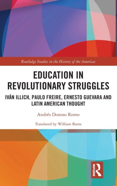 Book cover of: Education in Revolutionary Struggles. By: Andrés Donoso Romo