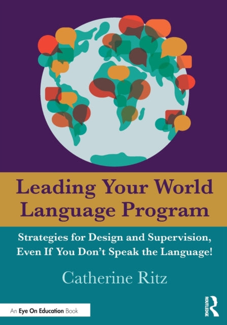 Book cover of: Leading Your World Language Program. By: Catherine Ritz