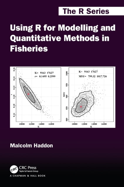 Book cover of: Using R for Modelling and Quantitative Methods in Fisheries. By: Malcolm Haddon