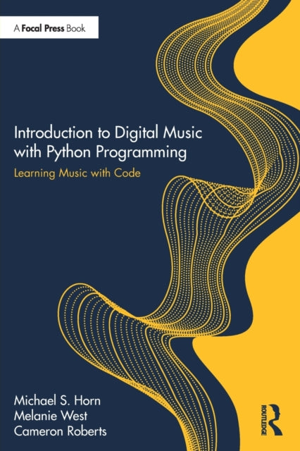 Book cover of: Introduction to Digital Music with Python Programming. By: Michael Horn