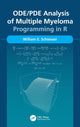 Book cover of: ODE/PDE Analysis of Multiple Myeloma. By: William E. Schiesser