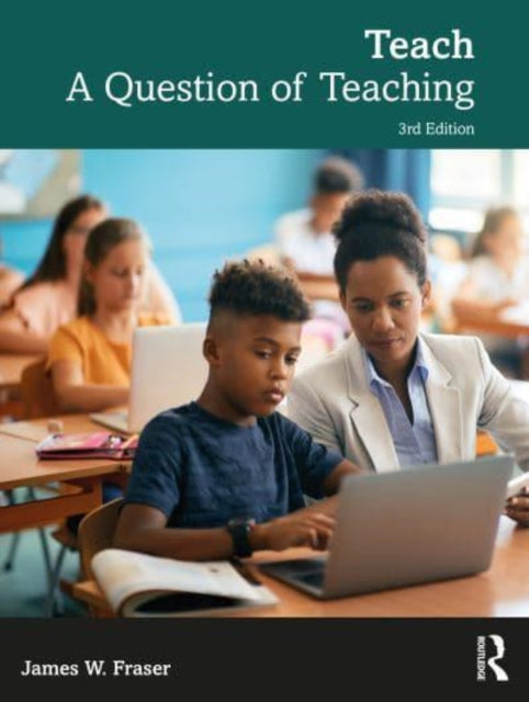 Book cover of: Teach. By: James W. Fraser