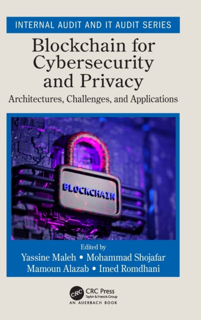Book cover of: Blockchain for Cybersecurity and Privacy. By: Yassine Maleh