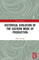 Book cover of: Historical Evolution of the Eastern Mode of Production. By: Zhao Jiaxiang