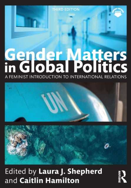 Book cover of: Gender Matters in Global Politics. By: Laura J. Shepherd
