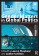 Book cover of: Gender Matters in Global Politics. By: Laura J. Shepherd