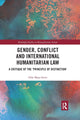 Book cover of: Gender, Conflict and International Humanitarian Law. By: Orly Maya Stern