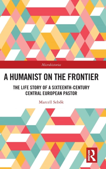 Book cover of: Humanist on the Frontier. By: Marcell Sebok