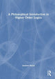 Book cover of: Philosophical Introduction to Higher-order Logics. By: Andrew Bacon