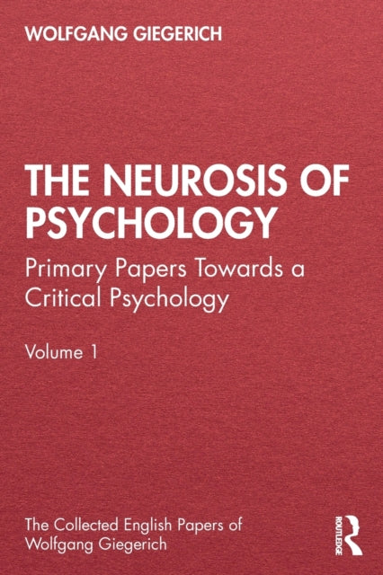 Book cover of: Neurosis of Psychology. By: Wolfgang Giegerich