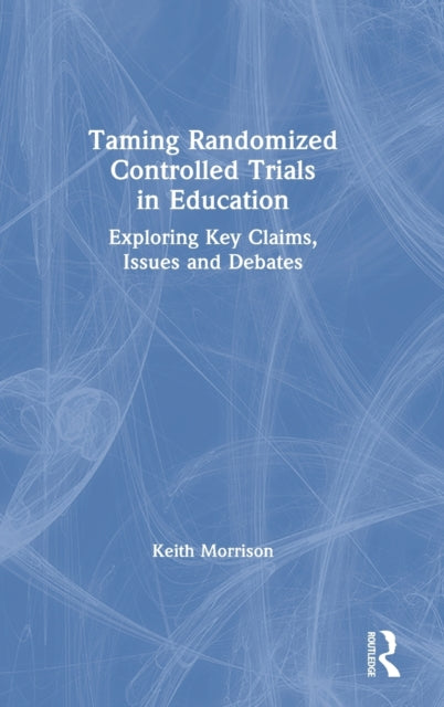 Taming Randomized Controlled Trials in Education