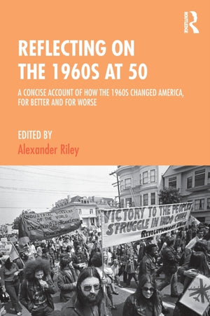 Reflecting on the 1960s at 50