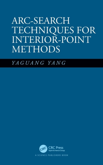 Book cover of: Arc-Search Techniques for Interior-Point Methods. By: Yaguang Yang