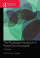 Book cover of: Routledge Handbook of Family Communication. By: Anita L. Vangelisti