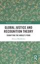 Book cover of: Global Justice and Recognition Theory. By: Monica Mookherjee