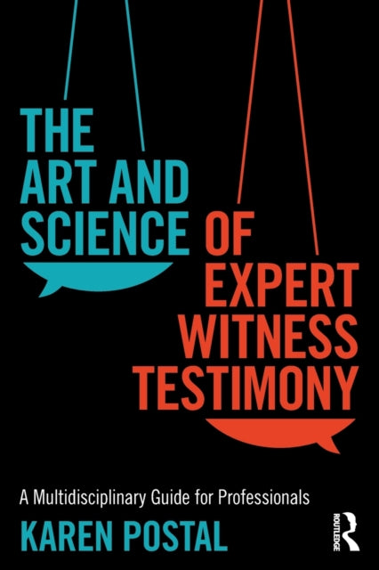 Book cover of: Art and Science of Expert Witness Testimony. By: Karen Postal