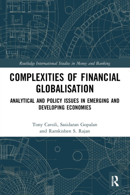 Book cover of: Complexities of Financial Globalisation. By: Tony Cavoli