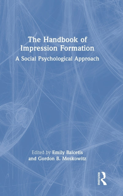 Book cover of: Handbook of Impression Formation. By: Emily Balcetis