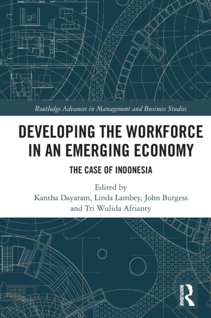 Book cover of: Developing the Workforce in an Emerging Economy. By: Kantha Dayaram