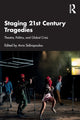 Book cover of: Staging 21st Century Tragedies. By: Avra Sidiropoulou