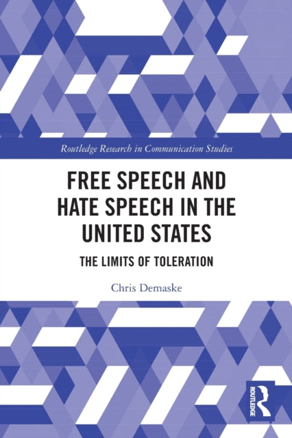 Book cover of: Free Speech and Hate Speech in the United States. By: Chris Demaske