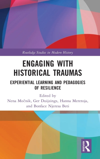 Book cover of: Engaging with Historical Traumas. By: Nena Mocnik