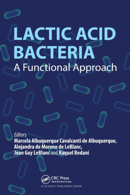 Book cover of: Lactic Acid Bacteria. By: Marcela Albuquerque Cavalcanti de Albuquerque