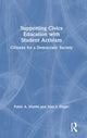 Book cover of: Supporting Civics Education with Student Activism. By: Pablo A. Muriel