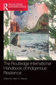 Book cover of: Routledge International Handbook of Indigenous Resilience. By: Hilary N. Weaver