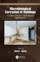 Book cover of: Microbiological Corrosion of Buildings. By: Rafał Górny