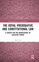 Book cover of: Royal Prerogative and Constitutional Law. By: Noel Cox