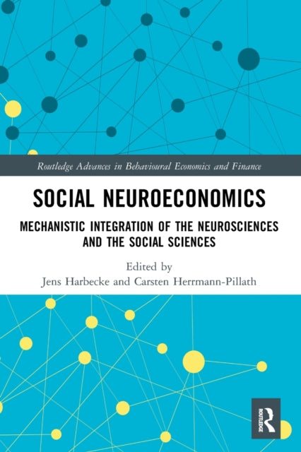Book cover of: Social Neuroeconomics. By: Jens Harbecke
