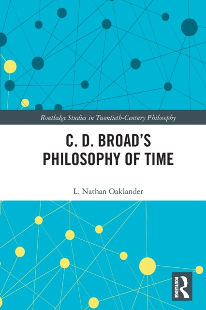 C. D. Broad’s Philosophy of Time