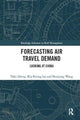 Book cover of: Forecasting Air Travel Demand. By: Yafei Zheng